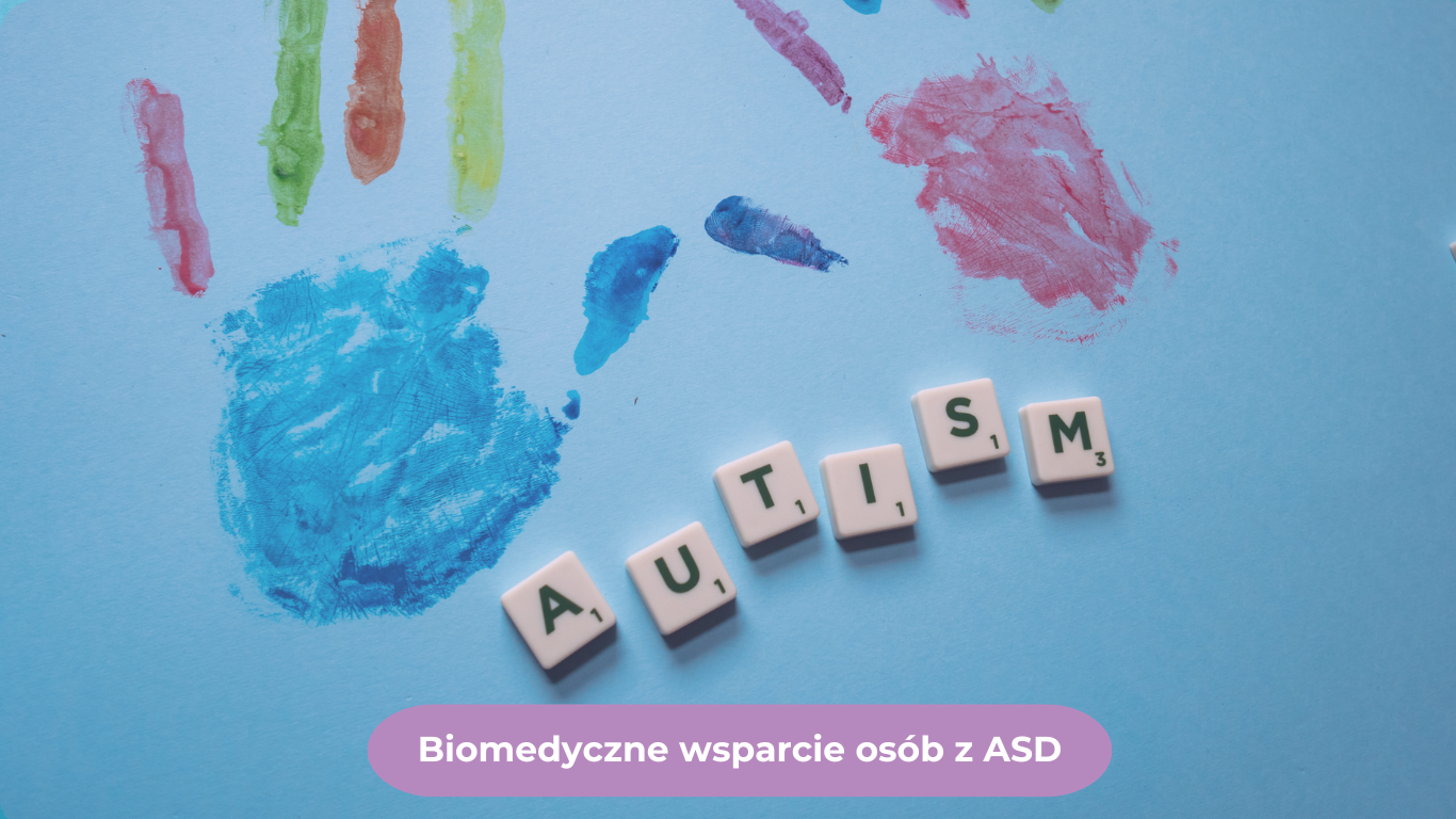 Biomedyczne wsparcie osób z ASD