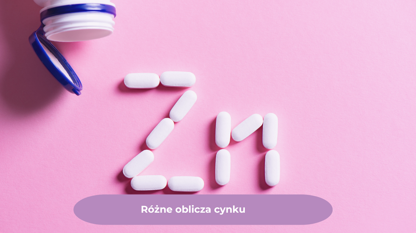 Różne oblicza cynku.
